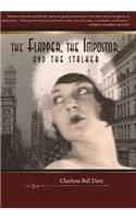 Flapper, the Impostor, and the Stalker