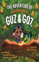 Adventure of Guz & Goz / La aventura de Guz & Goz