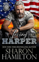 Loving Harper: (2 Seal Brotherhood: Silver Team)