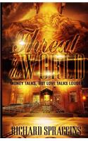 Threat To The World