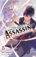 The World's Finest Assassin Gets Reincarnated in Another World as an Aristocrat, Vol. 5 (light novel): Volume 5