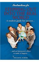 Instructions for Stepping out into the Real World