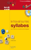 Le travail sur les syllabes