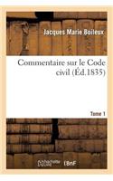 Commentaire Sur Le Code Civil Tome 1