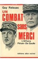 Combat Sans Merci (Un): (6012991 Histoire)