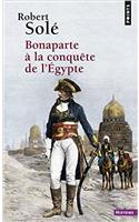 Bonaparte a La Conquete De L'egypte