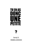 Tu En as Donc Une Petite?
