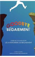 Goodbye Bégaiement !