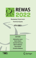 Rewas 2022: Developing Tomorrow's Technical Cycles (Volume I)