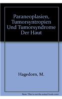 Paraneoplasien, Tumorsyntropien und Tumorsyndrome der Haut
