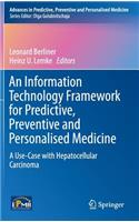 Information Technology Framework for Predictive, Preventive and Personalised Medicine