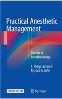 Practical Anesthetic Management