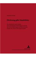 «Dichtung Gibt Sinnbilder»