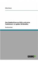 Das Stadtschloss zu Cölln und seine Funktionen im späten Mittelalter