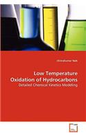 Low Temperature Oxydation of Hydrocarbons: Detailed Chemical Kinetics Modeling