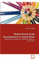 Multicultural Scale Development in Social Work: (English)