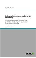 Die Evangelienharmonie des Otfrid von Weißenburg