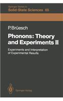Phonons: Theory and Experiments II