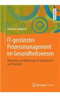 It-Gestütztes Prozessmanagement Im Gesundheitswesen