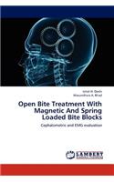 Open Bite Treatment With Magnetic And Spring Loaded Bite Blocks