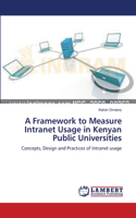 A Framework to Measure Intranet Usage in Kenyan Public Universities
