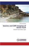 Seismic and Gpr Imaging of Active Fault