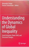 Understanding the Dynamics of Global Inequality