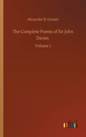 Complete Poems of Sir John Davies: Volume 1