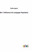 De l´Influence du Langage Populaire