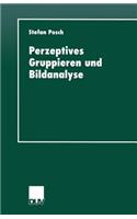 Perzeptives Gruppieren Und Bildanalyse