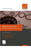 Wege Aus Der Krise: Wie Sie Jetzt FÃ¼r Ihr VermÃ¶gen Die Weichen Stellen