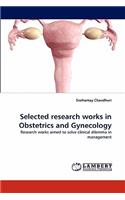 Selected research works in Obstetrics and Gynecology