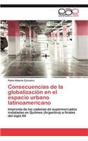 Consecuencias de La Globalizacion En El Espacio Urbano Latinoamericano: (Spanish)