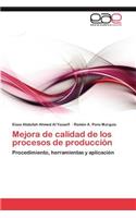 Mejora de Calidad de Los Procesos de Produccion