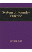 System of Foundry Practice