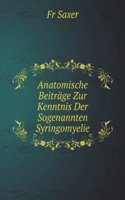Anatomische Beitrage Zur Kenntnis Der Sogenannten Syringomyelie