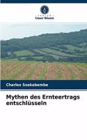 Mythen des Ernteertrags entschlüsseln