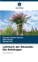 Lehrbuch der Alkaloide