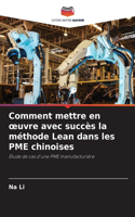 Comment mettre en oeuvre avec succès la méthode Lean dans les PME chinoises