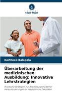 Überarbeitung der medizinischen Ausbildung