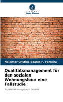 Qualitätsmanagement für den sozialen Wohnungsbau