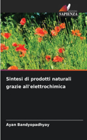 Sintesi di prodotti naturali grazie all'elettrochimica