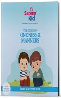 The Story of Kindness & Manners (Sapien Kid)