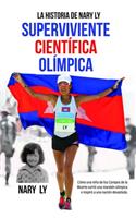 La Historia de Nary Ly - Superviviente Científica Olímpica