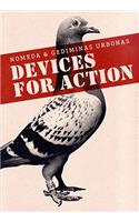 Nomeda and Gediminas, Devices for Action