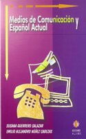 Medios de comunicacion y espanol actual (Spanish Edition)
