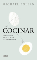 Cocinar / Cooked: A Natural History of Transformation