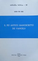 Il Piu Antico Manoscritto Vangeli ?