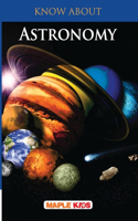 Know About Astronomy