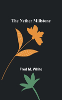Nether Millstone